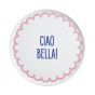 VACANZA - πιάτο για πίτσα "Ciao Bella!"